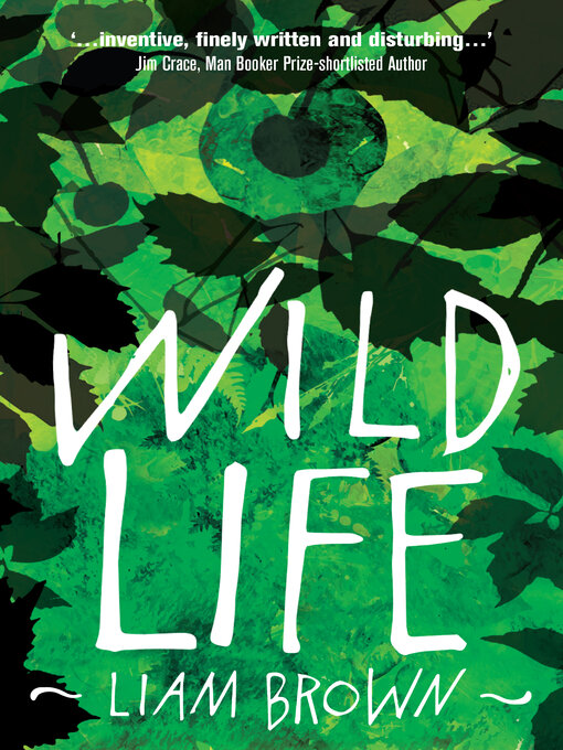 Title details for Wild Life by Liam Brown - Wait list